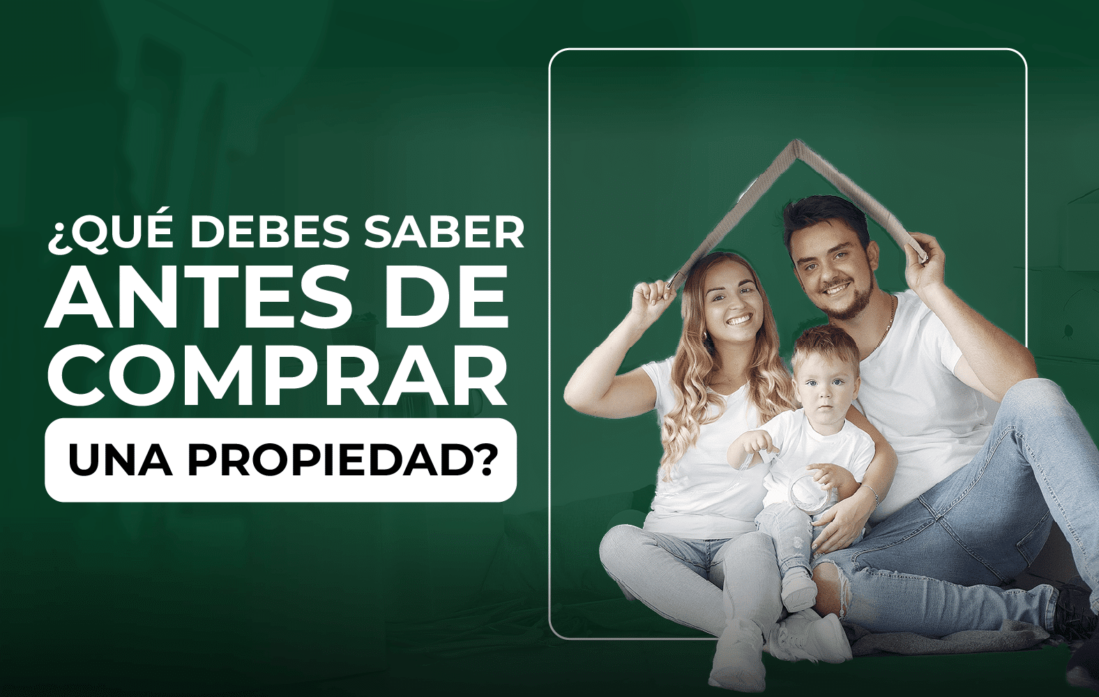 Esto es lo que debes tomar en cuenta antes de comprar una propiedad