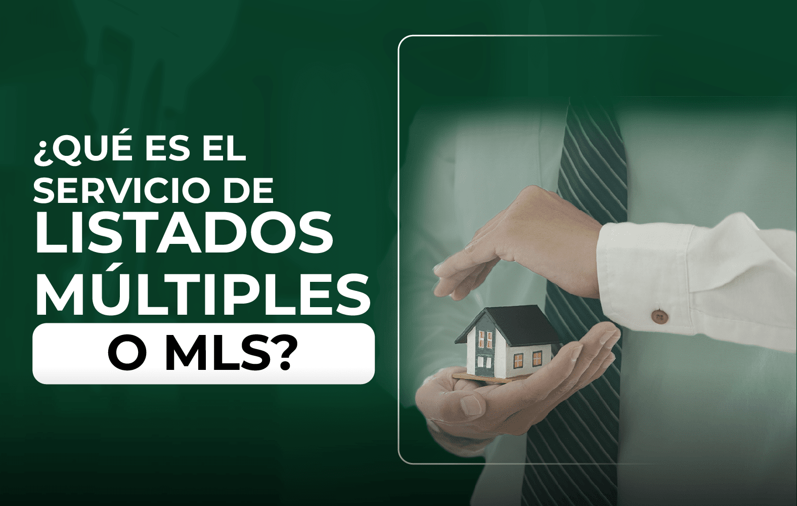 Conoce qué es el servicio de listado múltiple o MLS
