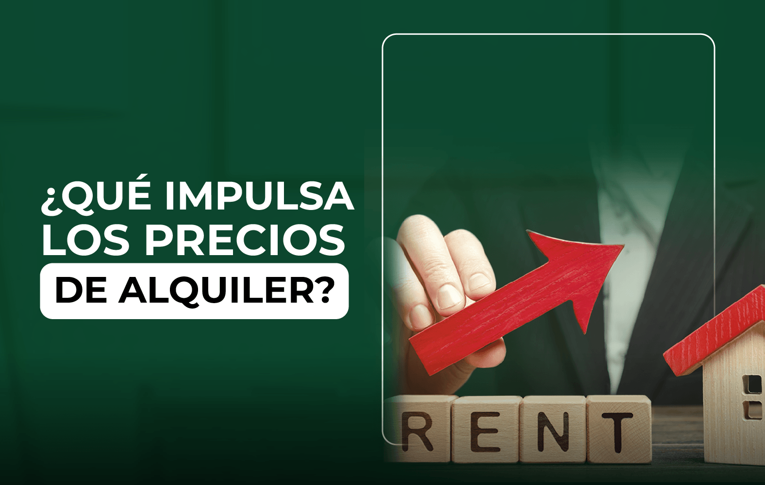 Hoy te enseñamos que impulsan los precios de un alquiler