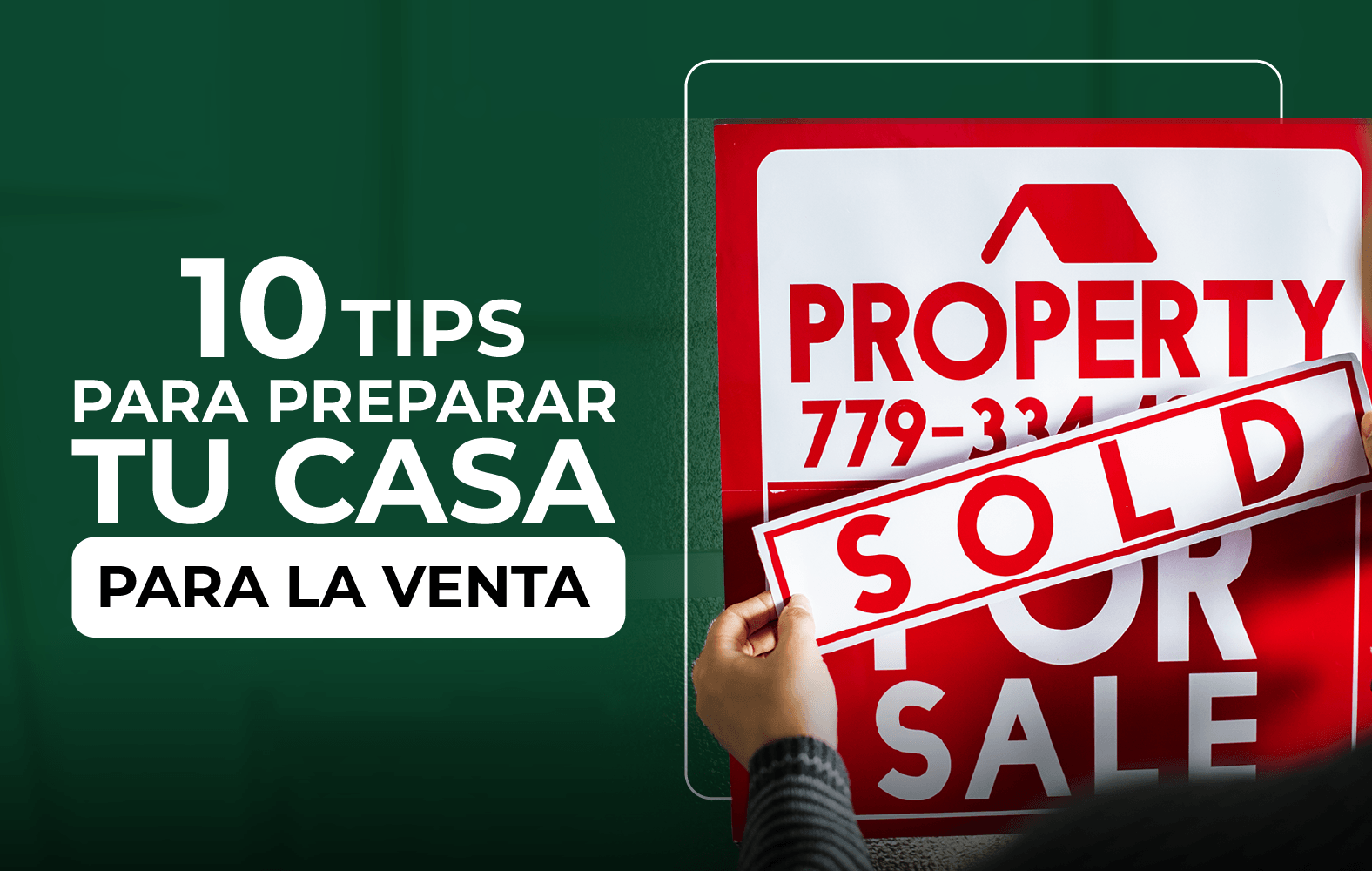 Tips para preparar tu casa para la venta