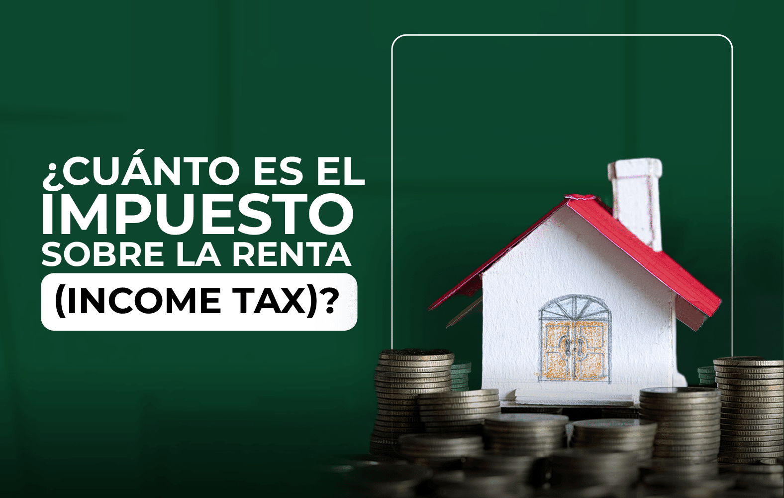 ¿Cuánto es el impuesto sobre la renta?