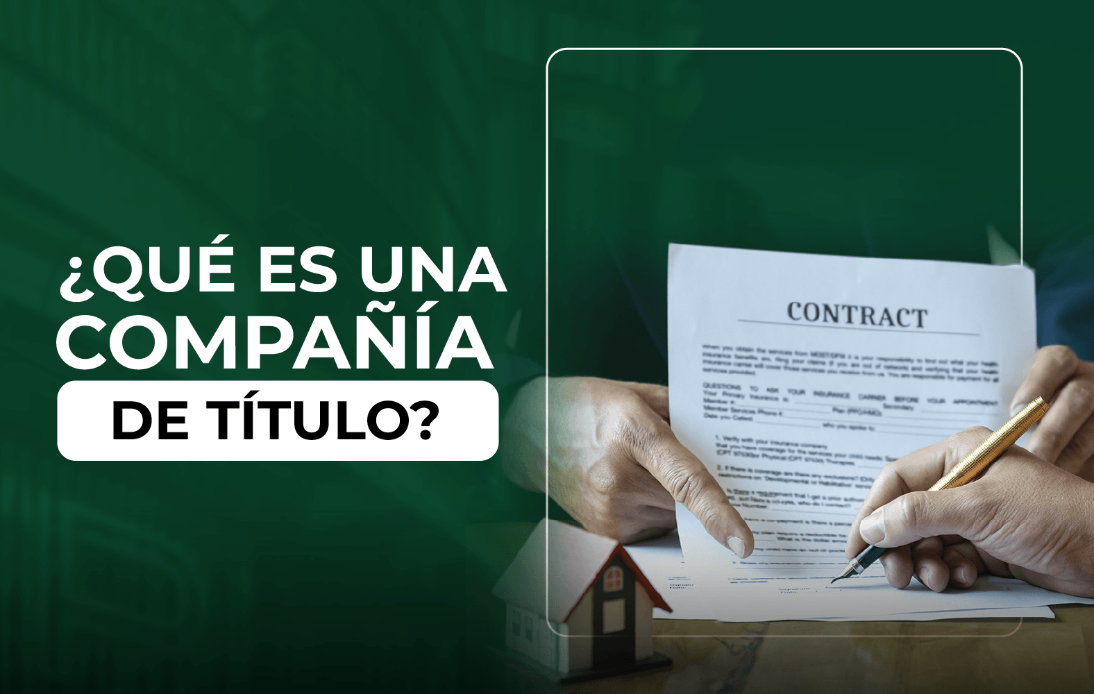 ¿Conoces cual es la labor de una compañía de título?