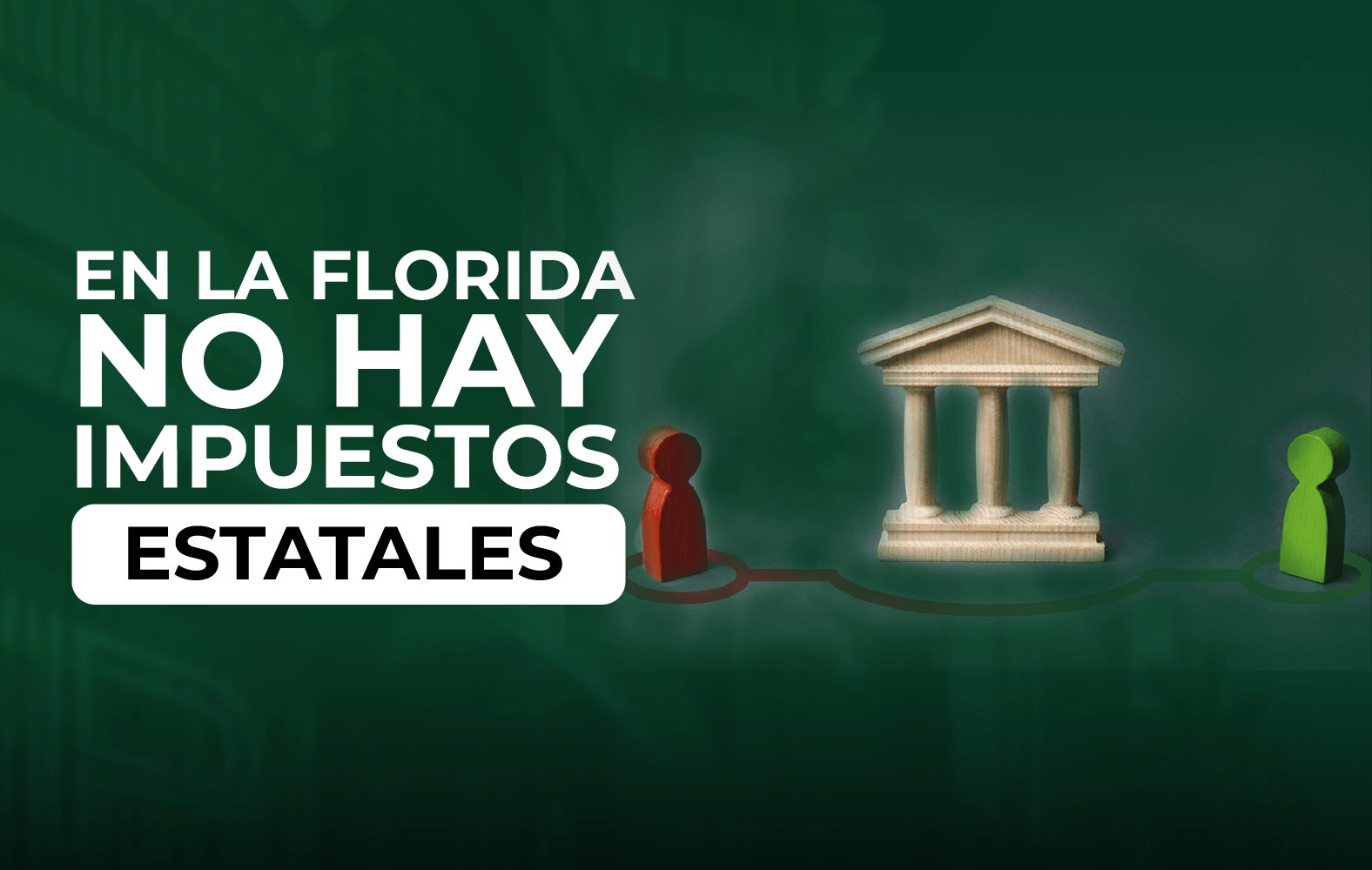 ¿Sabías qué en Florida no hay impuestos estatales?