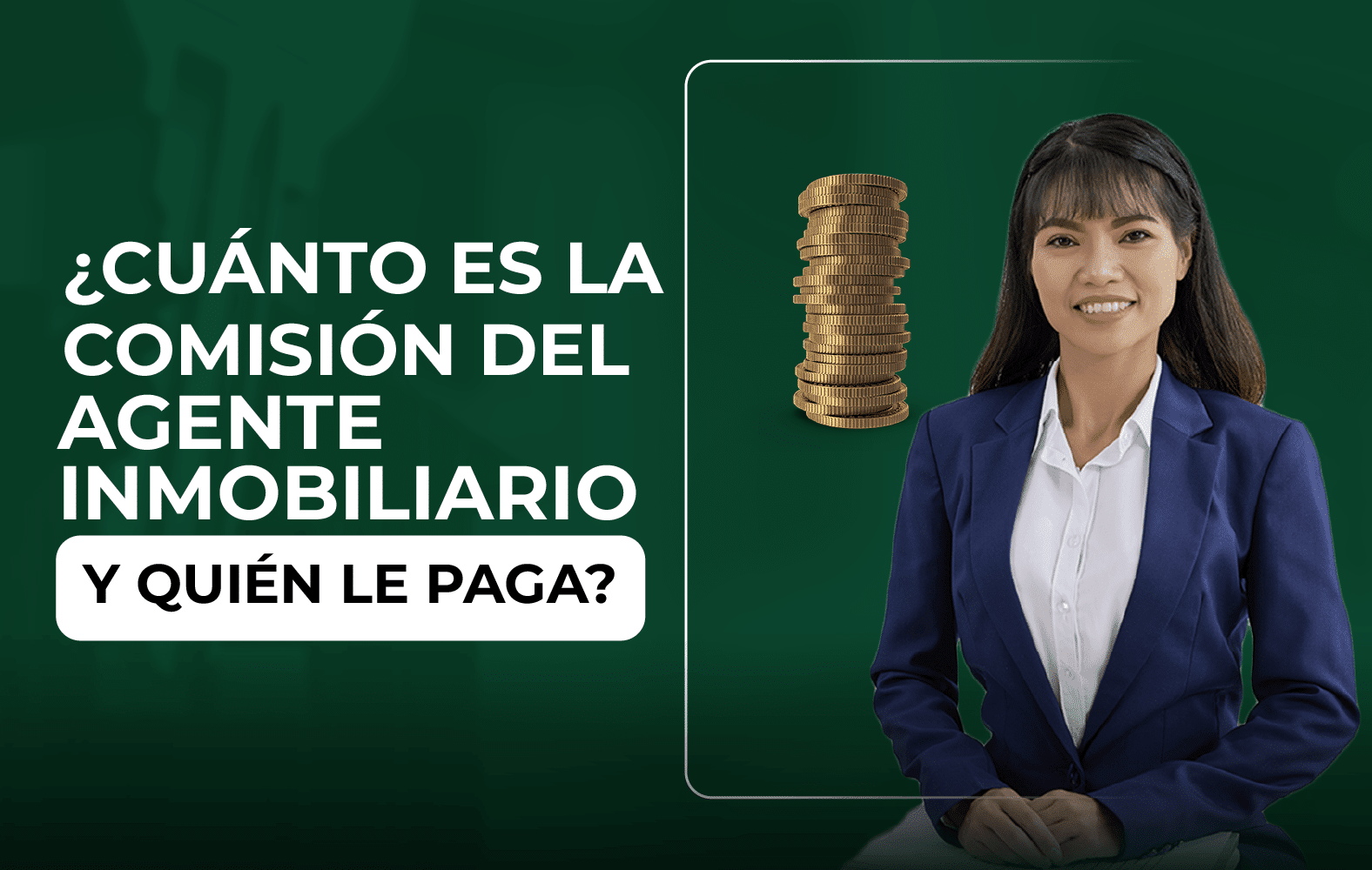 ¿Cuánto debe ganar el agente inmobiliario?