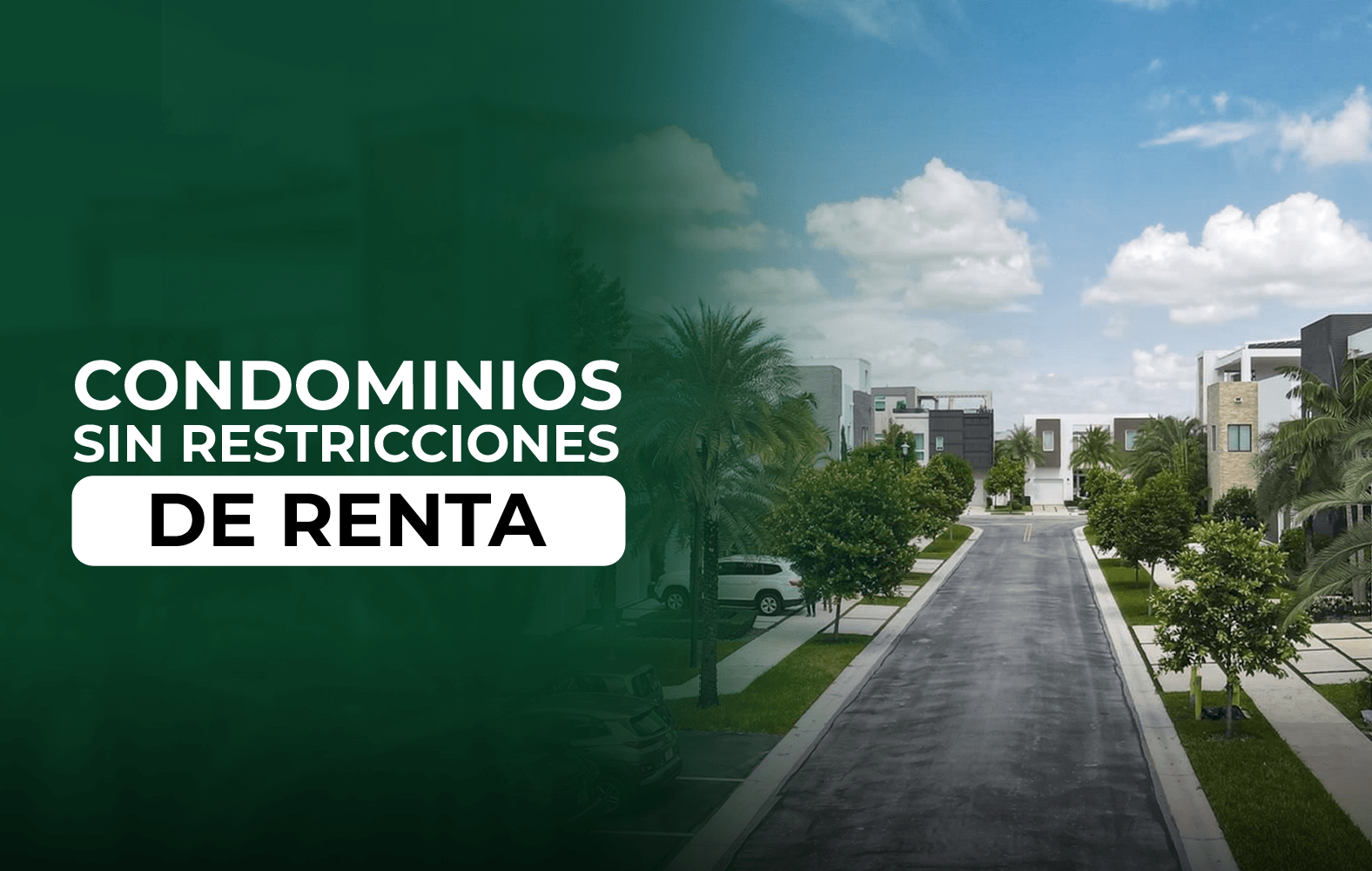 Condominios sin restricciones de renta