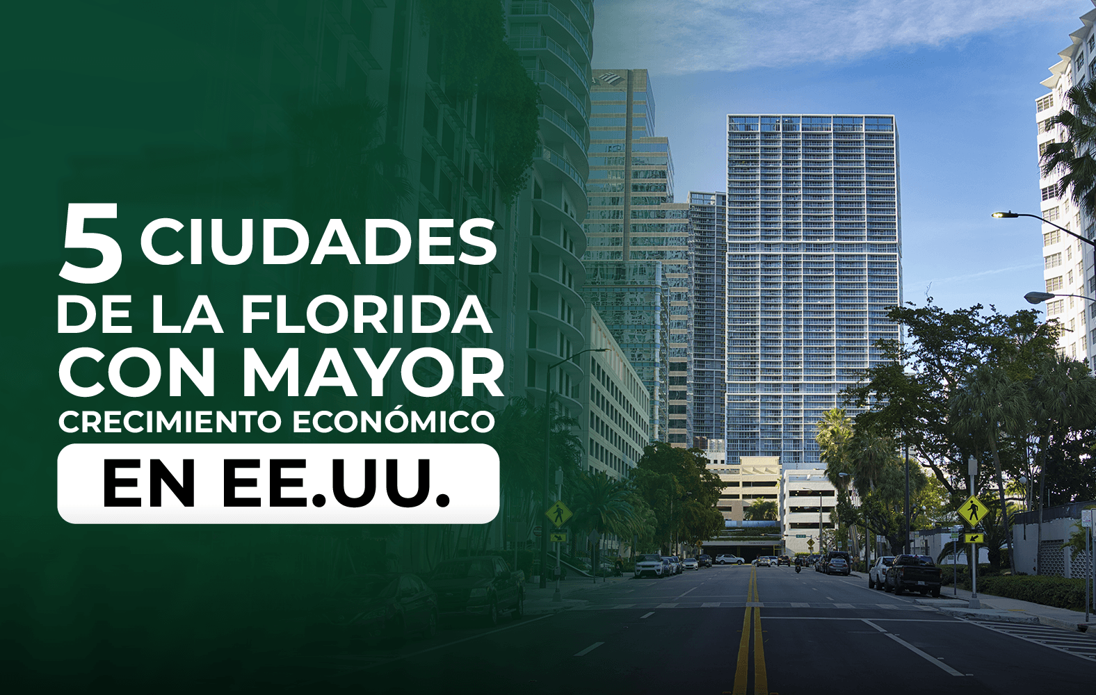 5 ciudades de Florida que tienen un gran crecimiento en Estados Unidos
